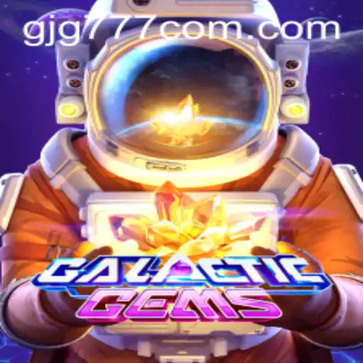 Discover the Cosmic Excitement of GalacticGems