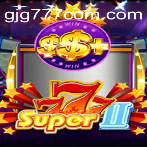 Exploring the Exciting World of Super777II: A Modern Gaming Phenomenon